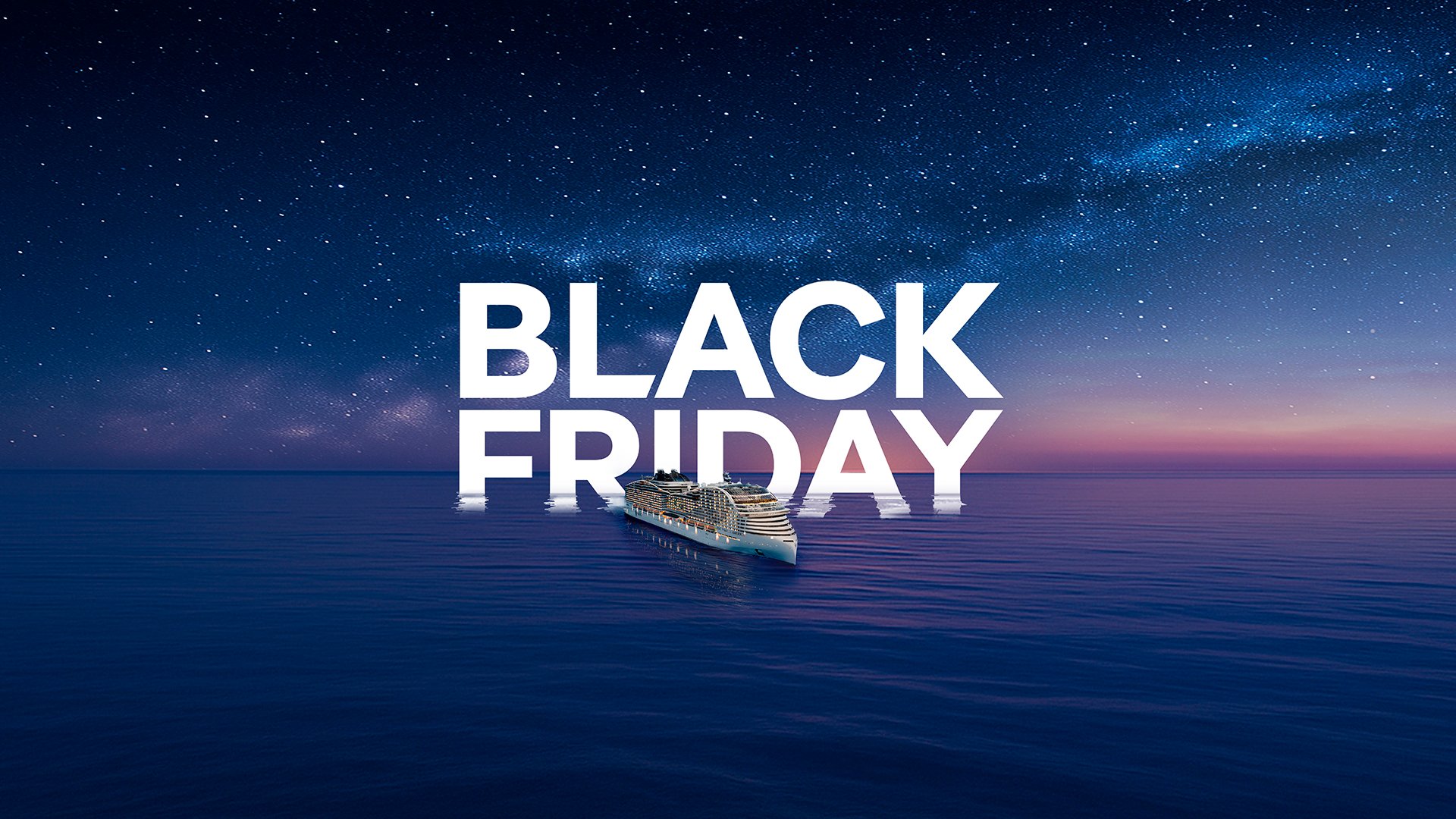Black Friday cruise deals | MSC Cruises Black Friday cruise deals | MSC Cruises